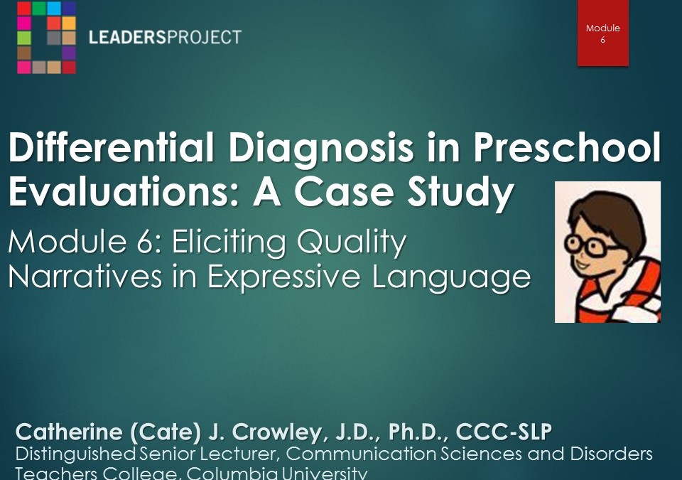 Eliciting Quality Narratives in Expressive Language (DDPE Playlist: Module 6)