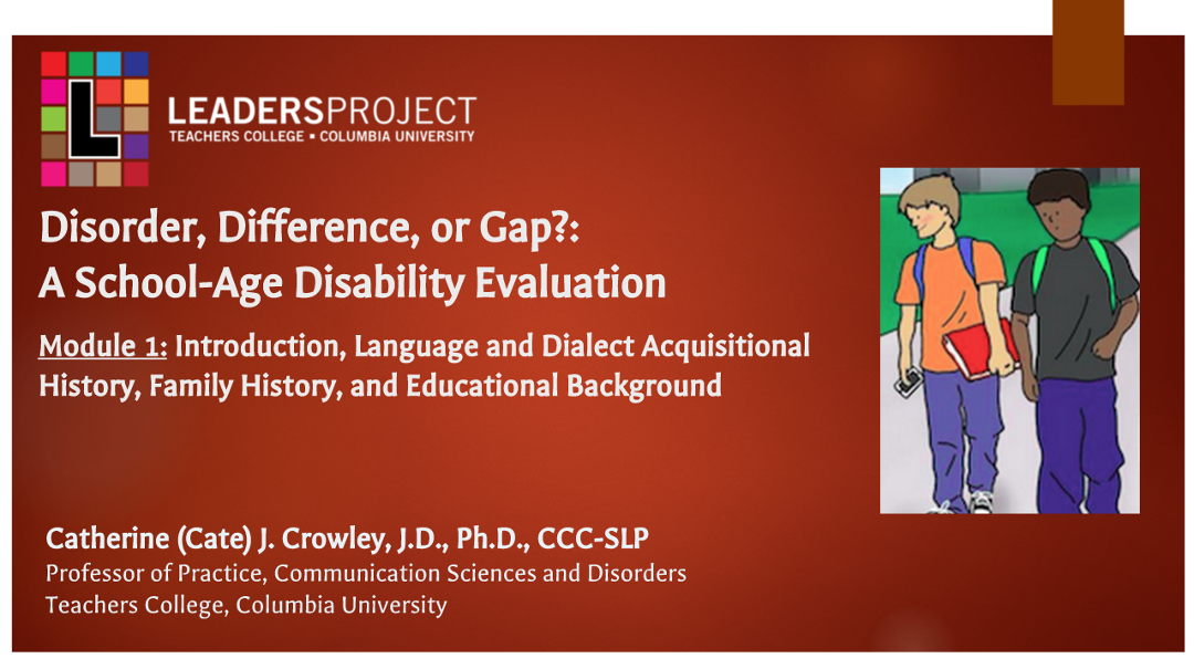 Difference Disorder or Gap: Language Acquisitional History, Family History, and Educational Background (DDoG: Module 1)