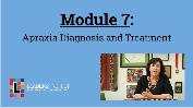 Early Intervention Evaluations- Module 7- Apraxia Diagnosis and Treatment
